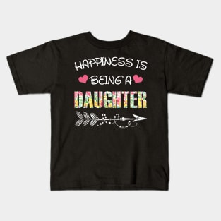 Happiness is being daughter floral gift Kids T-Shirt